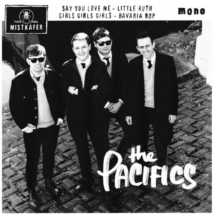 THE PACIFICS "Say You Love Me" (BACK IN STOCK!)