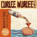 CURLEE WURLEE! - My Brain is Empty