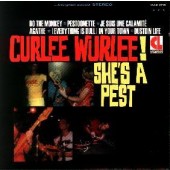 CURLEE WURLEE! - She's a Pest (2nd pressing back in stock)