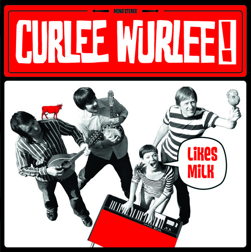 CURLEE WURLEE! - "Likes Milk"